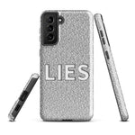 LIES - Samsung Phone Case