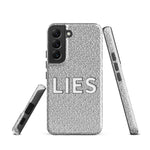 LIES - Samsung Phone Case