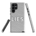 LIES - Samsung Phone Case