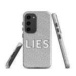 LIES - Samsung Phone Case